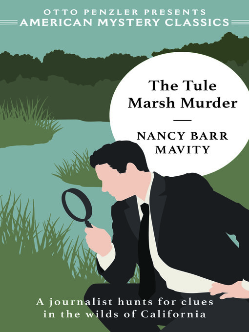 Title details for The Tule Marsh Murder by Nancy Barr Mavity - Available
